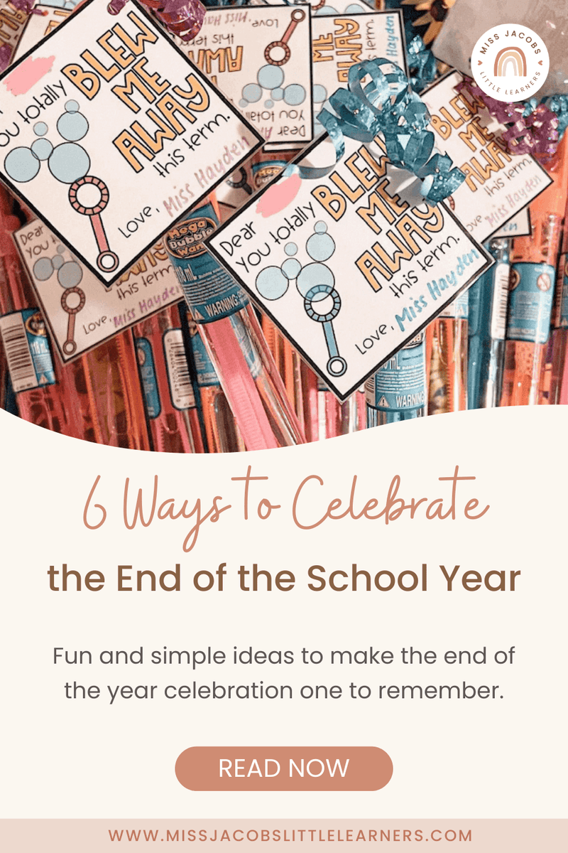 6 Ways to Celebrate the End of the School Year 2022 – Miss Jacobs ...