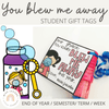 Student Gift Tags for Bubble Wand | You blew me away - Miss Jacobs Little Learners