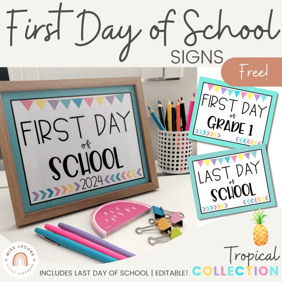 Tropical Theme First Day of School Signs - Miss Jacobs Little Learners