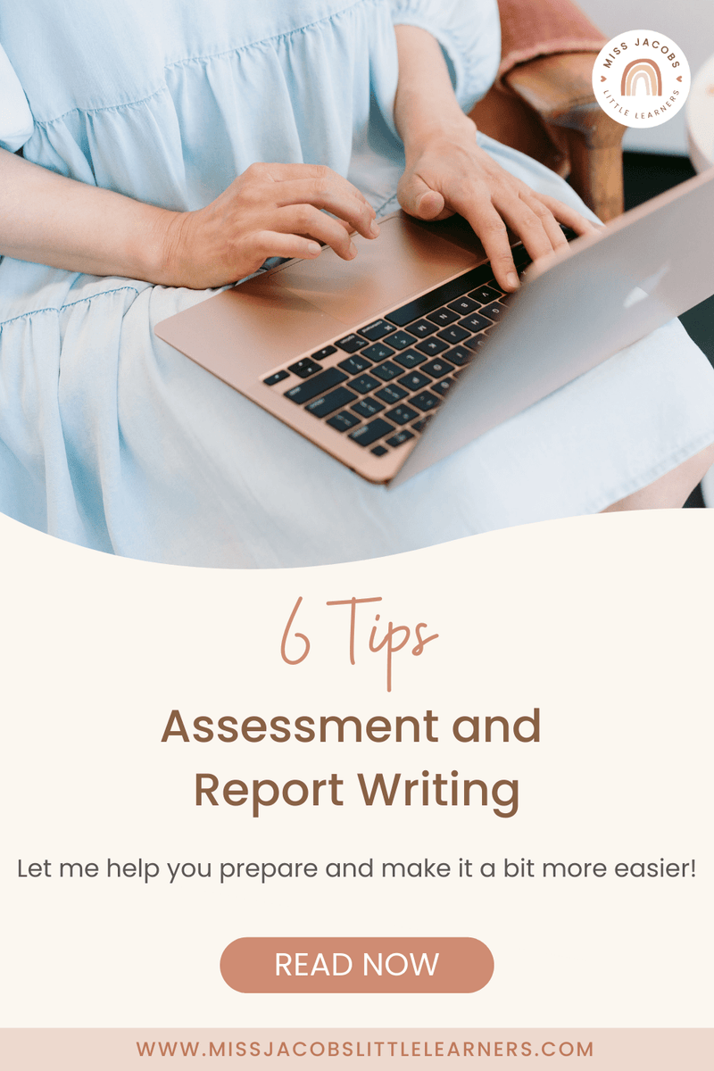 Assessment and Report Writing: 6 tips to help teachers prepare! – Miss ...