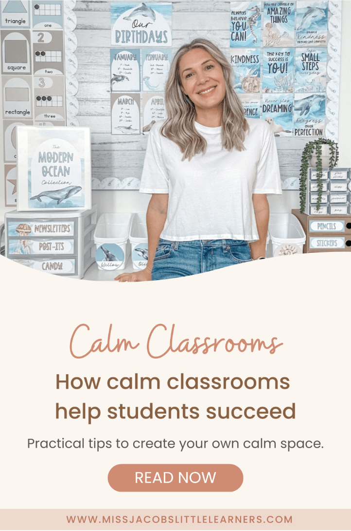 How Calm Classrooms Help Students - Miss Jacobs Little Learners