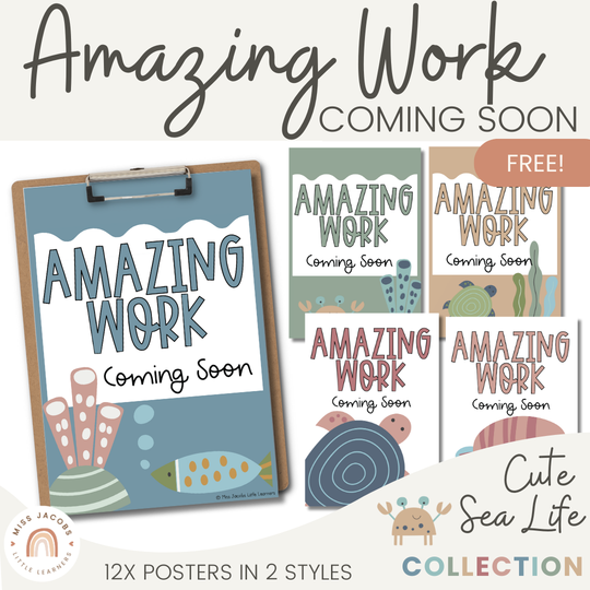 Amazing Work Coming Soon Posters - Cute Sea Life Classroom Decor