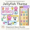 Jellyfish Theme Classroom Essentials Decor Pack - Miss Jacobs Little Learners