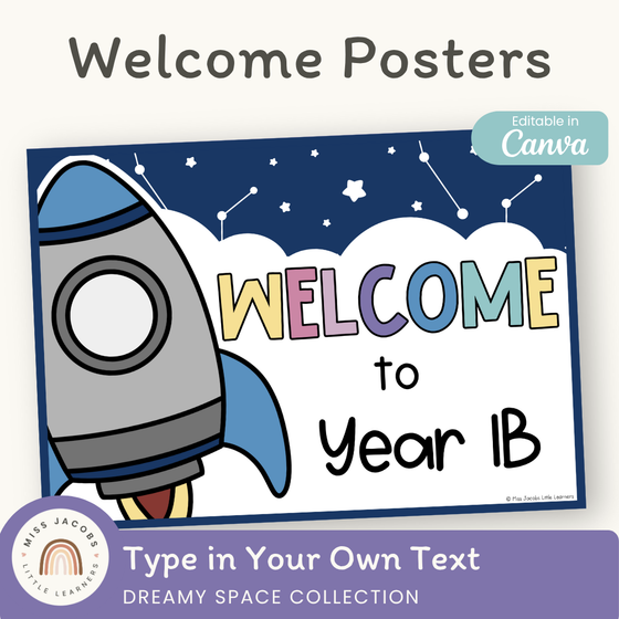 Welcome Posters - Dreamy Space Classroom Decor - Miss Jacobs Little Learners