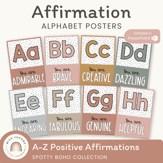 Affirmation Alphabet Posters - Spotty Boho Classroom Decor