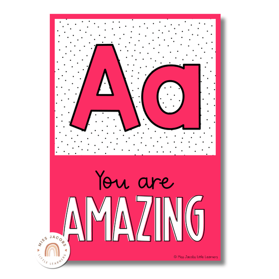 Affirmation Alphabet Posters | Spotty Brights Classroom Decor | Editable - Miss Jacobs Little Learners