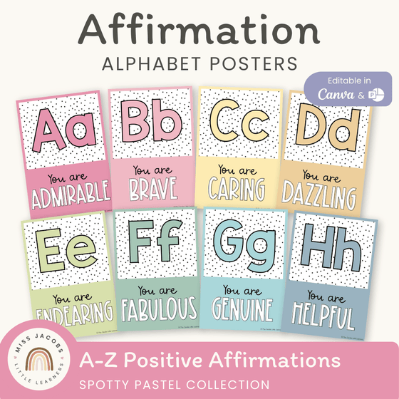 Affirmation Alphabet Posters - Spotty Pastel Classroom Decor - Miss Jacobs Little Learners