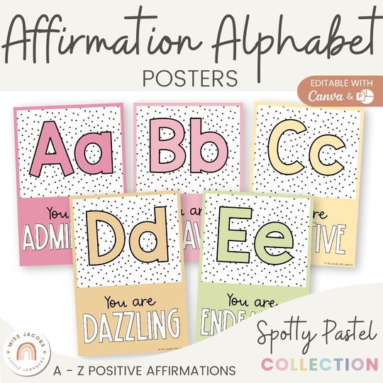 Affirmation Alphabet Posters - Spotty Pastel Classroom Decor