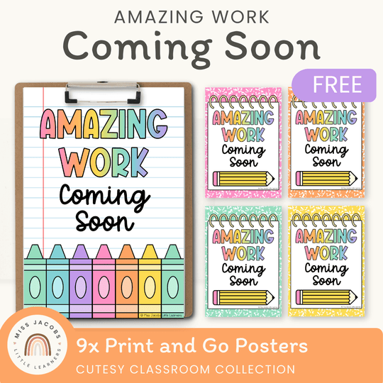 Amazing Work Coming Soon Posters - Cutesy Classroom Decor