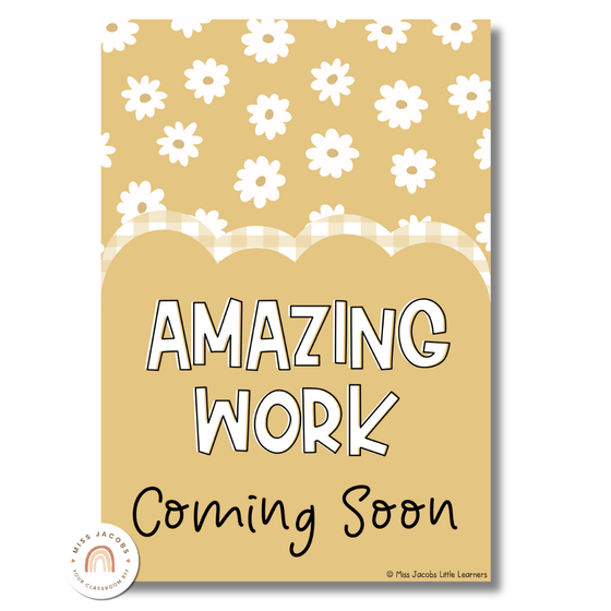 Amazing Work Coming Soon Posters | Daisy Gingham Neutrals Classroom Decor - Miss Jacobs Little Learners