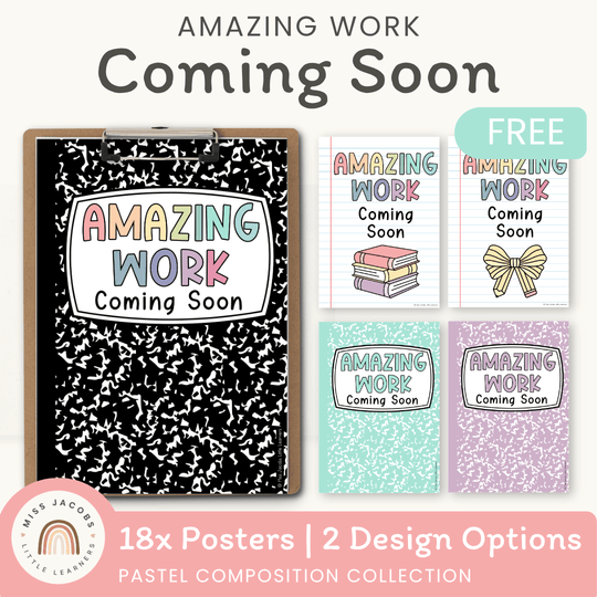 Amazing Work Coming Soon Posters - Pastel Composition Notebook Classroom Decor