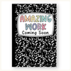 Amazing Work Coming Soon Posters - Pastel Composition Notebook Classroom Decor - Miss Jacobs Little Learners