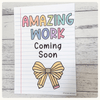 Amazing Work Coming Soon Posters - Pastel Composition Notebook Classroom Decor - Miss Jacobs Little Learners