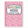 Amazing Work Coming Soon Posters - Pastel Composition Notebook Classroom Decor - Miss Jacobs Little Learners
