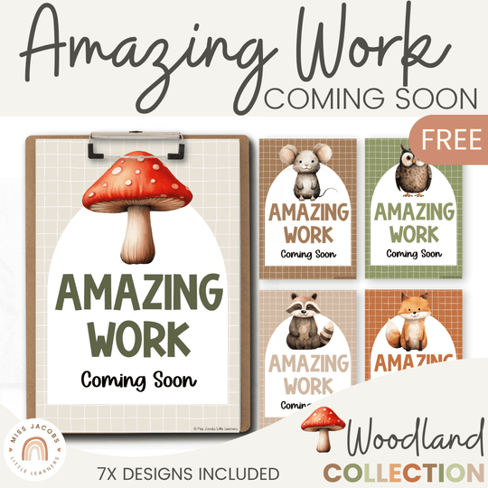 Amazing Work Coming Soon Posters - Woodland Theme Classroom Decor