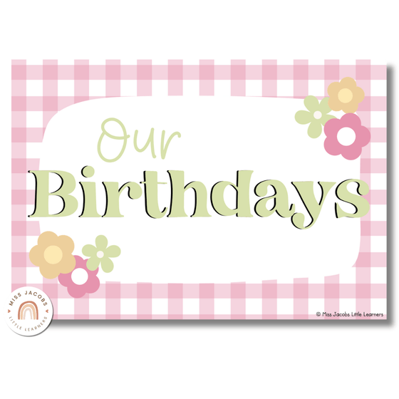 Birthday Display | Daisy Gingham Pastels Classroom Decor | Editable - Miss Jacobs Little Learners