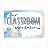 Classroom Rules and Expectations Posters - Modern Ocean Theme - Miss Jacobs Little Learners