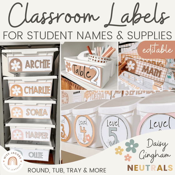 Classroom Supply Labels & Student Name Tags Bundle | Daisy Gingham Neutral Classroom Decor | Editable - Miss Jacobs Little Learners