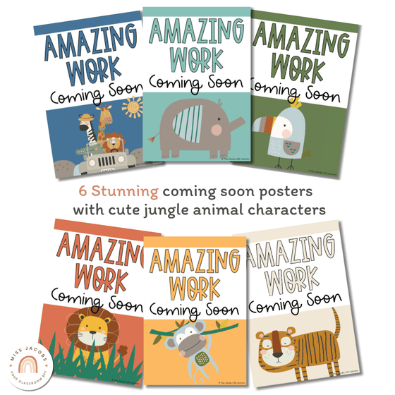 Cute Jungle Animals Safari Amazing Work Coming Soon Posters - Miss Jacobs Little Learners