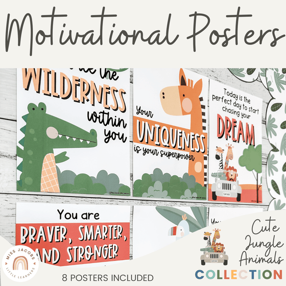 Cute Jungle Animals Safari Motivational Classroom Posters - Miss Jacobs Little Learners