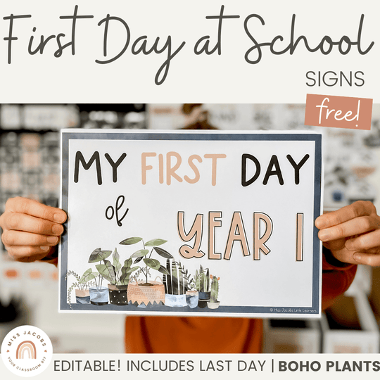First Day of School Signs - Boho Plants Classroom Decor