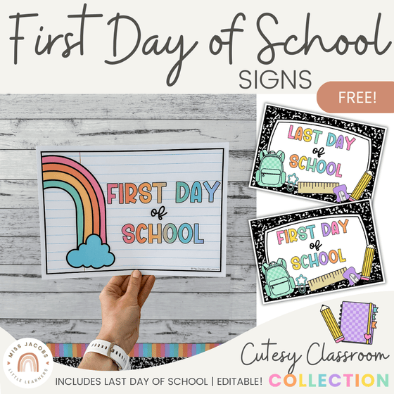 First Day of School Signs - Cutesy Classroom Decor - Miss Jacobs Little Learners