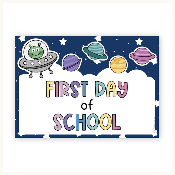 First Day of School Signs - Dreamy Space Theme Classroom Decor - Miss Jacobs Little Learners