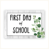 First Day of School Signs - Modern Botanical Classroom Decor - Miss Jacobs Little Learners