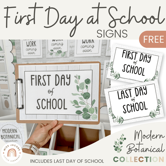 First Day of School Signs - Modern Botanical Classroom Decor