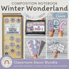 Winter Composition Notebook Classroom Decor Bundle - Miss Jacobs Little Learners