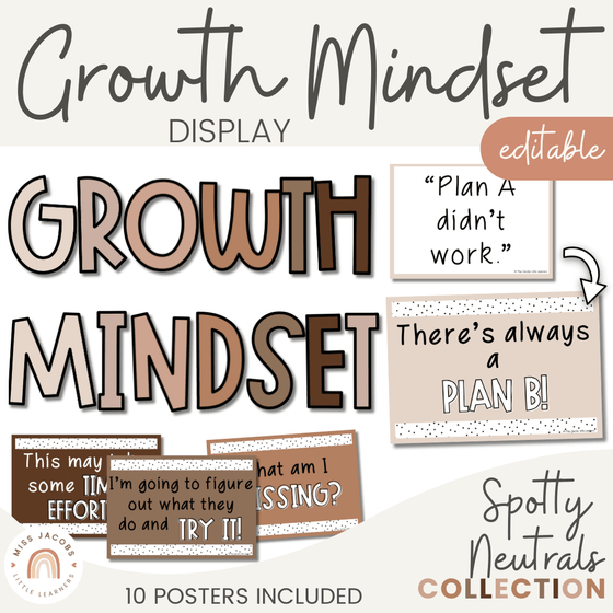 Spotty Neutrals Themed Growth Mindset Posters | Neutral Ombre Color Palette | Editable - Miss Jacobs Little Learners