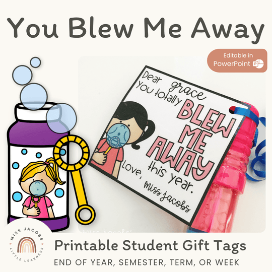 Student Gift Tags for Bubble Wand | You blew me away | Editable