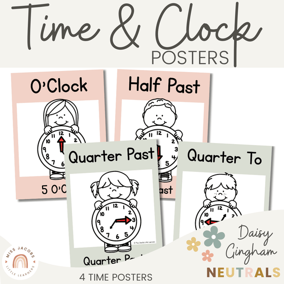 Time and Clock Posters | Daisy & Gingham Neutrals Math Classroom Decor - Miss Jacobs Little Learners