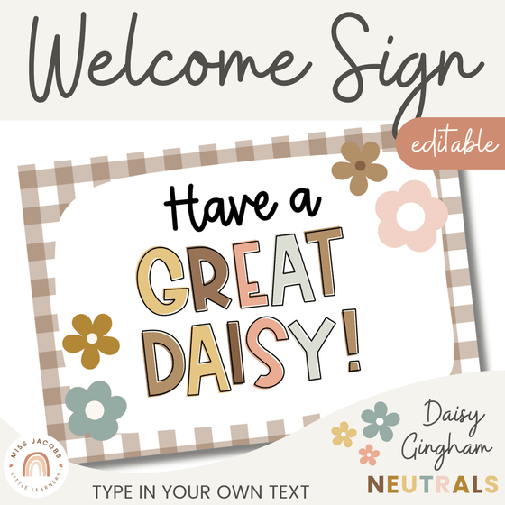 Welcome Posters | Daisy Gingham Neutrals Classroom Decor - Miss Jacobs Little Learners