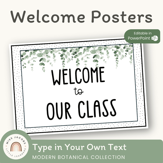 Welcome Posters - Modern Botanical Classroom Decor