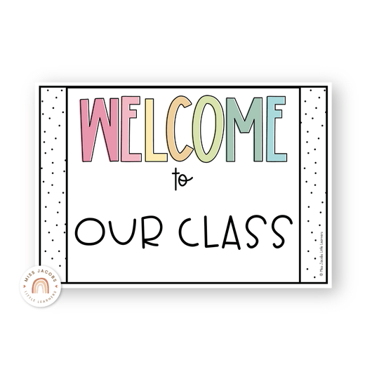 Welcome Sign - Spotty Pastel Classroom Decor