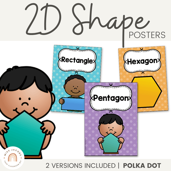 2D Shape Posters - Polka Dot Classroom Decor - Miss Jacobs Little Learners
