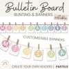 Bulletin Board Bunting | PASTELS | Editable - Miss Jacobs Little Learners