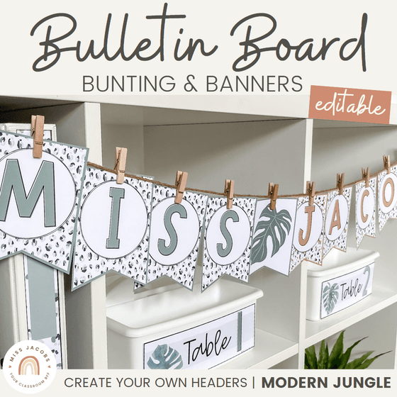 Classroom Bunting and Display Banners | Editable | Modern Jungle - Miss Jacobs Little Learners