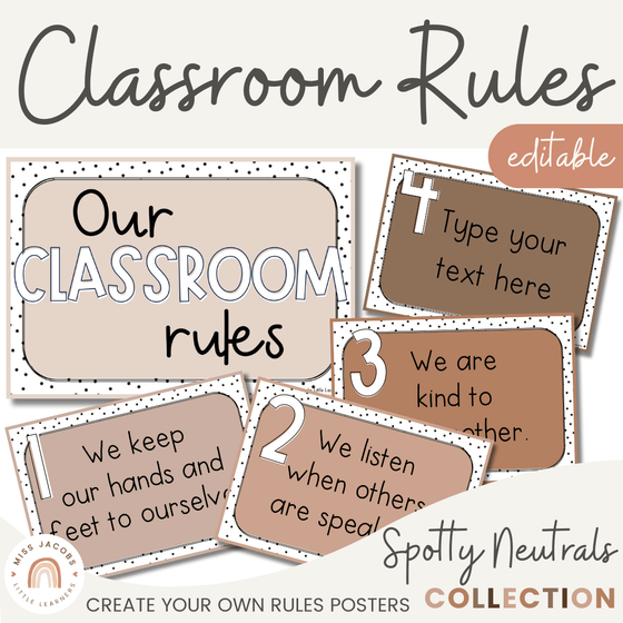 Classroom Rules Posters for Classroom Management | Spotty Neutral Calm Classroom Decor | Editable - Miss Jacobs Little Learners