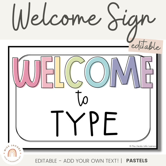 Classroom Welcome Sign | PASTELS - Miss Jacobs Little Learners