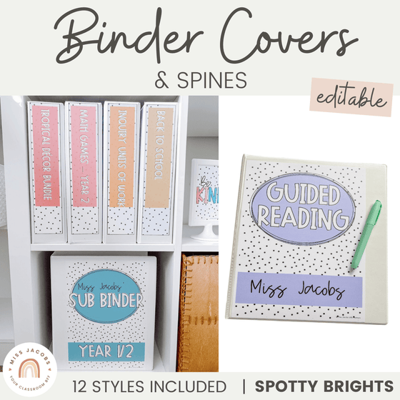 SPOTTY BRIGHTS | BINDER COVERS AND SPINES | EDITABLE - Miss Jacobs Little Learners