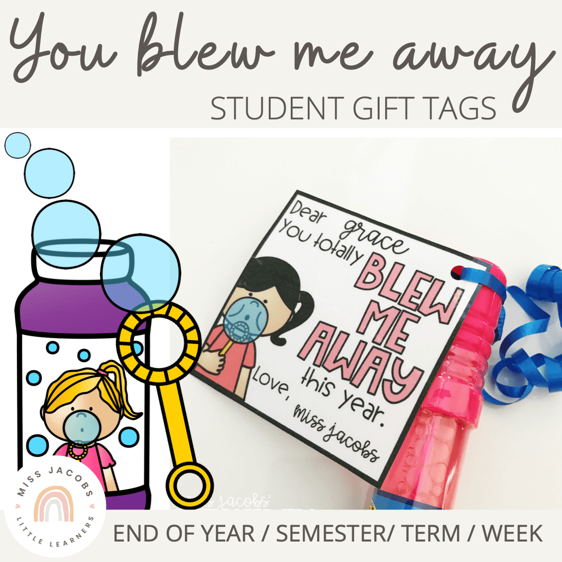 Student Gift Tags for Bubble Wand | You blew me away | Editable student-gift-tags-for-bubble-wand-you-blew-me-away-editable
