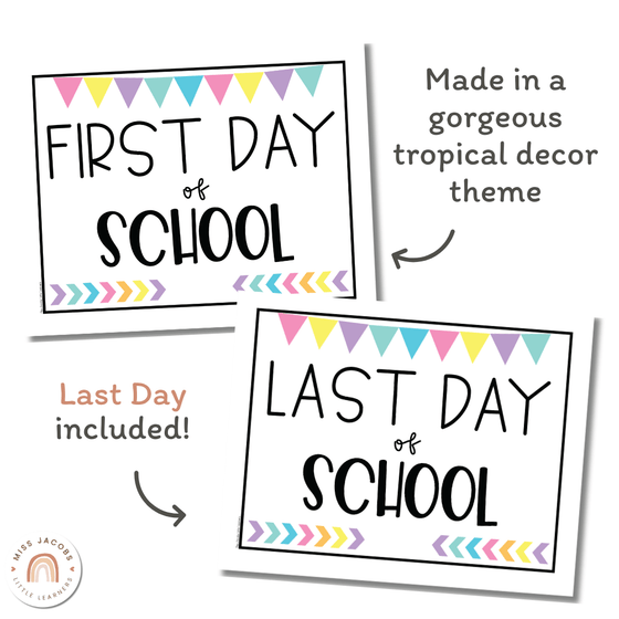 Tropical Theme First Day of School Signs - Miss Jacobs Little Learners